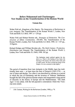 Before Mohammed and Charlemagne: New Studies on the Transformation of the Roman World