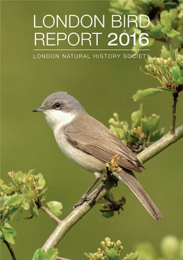 LONDON BIRD REPORT 2016 LONDON Natural History Society 1