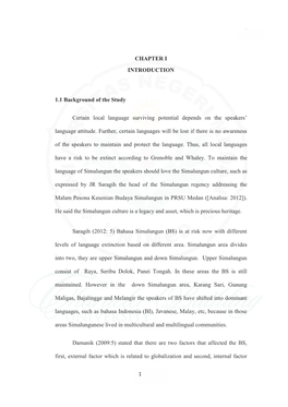 CHAPTER I INTRODUCTION 1.1 Background of the Study Certain Local Language Surviving Potential Depends on the Speakers' Languag
