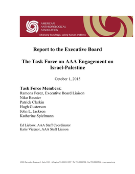 Task Force on the AAA Engagement on Israel/Palestine (Hereinafter Referred to Simply As the Task Force, Or TFIP)
