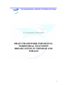 Draft Framework for Digital Terrestrial Television Broadcasting in Trinidad and Tobago