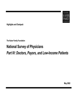 National Survey of Physicians Part IV: Doctors, Payors, and Low-Income Patients