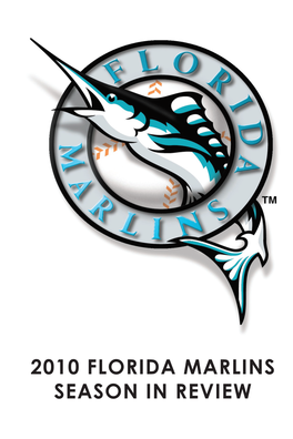 2010 Florida Marlins Season in Review Table of Contents