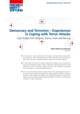 Democracy and Terrorism – Experiences in Coping with Terror Attacks Case Studies from Belgium, France, Israel and Norway