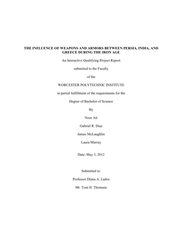 THE INFLUENCE of WEAPONS and ARMORS BETWEEN PERSIA, INDIA, and GREECE DURING the IRON AGE an Interactive Qualifying Project Repo