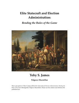 Elite Statecraft and Election Administration: Bending the Rules of the Game