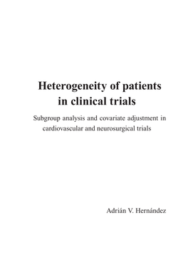 Heterogeneity of Patients in Clinical Trials Subgroup Analysis and Covariate Adjustment in Cardiovascular and Neurosurgical Trials