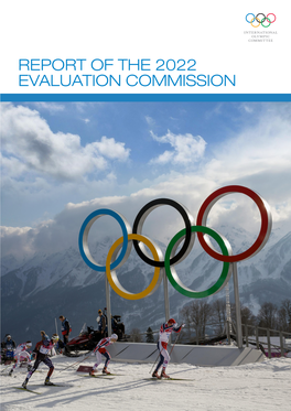 REPORT of the 2022 EVALUATION COMMISSION © International Olympic Committee Château De Vidy – Route De Vidy 9 – C.P