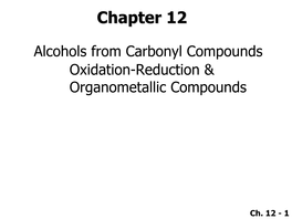 Alcohols from Carbonyl Compounds Oxidation-Reduction & Organometallic Compounds