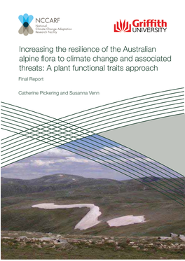 Increasing the Resilience of the Australian Alpine Flora to Climate Change and Associated Threats: a Plant Functional Traits Approach Final Report