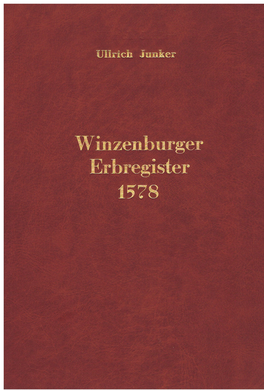 Das Winzenburger Erbregister Von 1578 Wurde Daher Buchstaben- Und Zeilengetreu Transkribiert