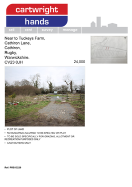 Near to Tuckeys Farm, Cathiron Lane, Cathiron, Rugby, Warwickshire. CV23 0JH 24,000