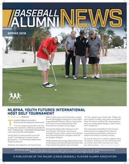 MLBPAA, YOUTH FUTURES INTERNATIONAL HOST GOLF TOURNAMENT by Lukas Eggen / MLB.Com 1994 to 2003, Was One of More Than a Dozen “It’S for a Good Cause,” Davis Said