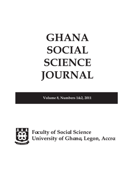 Ghana Social Science Journal, Volume 8, Numbers 1&2, 2011