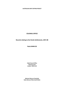 COLONIAL OFFICE Records Relating to the Straits Settlements, 1871-98