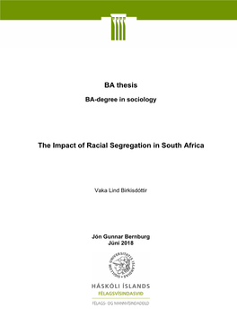 BA Thesis the Impact of Racial Segregation in South Africa