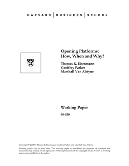 Opening Platforms: How, When and Why?