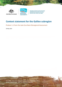 Context Statement for the Galilee Subregion Product 1.1 from the Lake Eyre Basin Bioregional Assessment