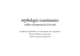 Mythologies Louisianaises: Folklore Contemporain Du Xxie Siècle