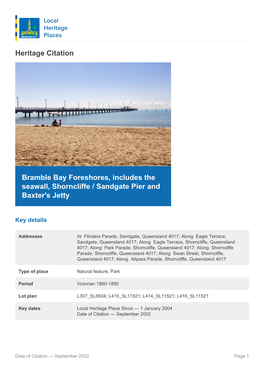 Bramble Bay Foreshores, Includes the Seawall, Shorncliffe / Sandgate Pier and Baxter's Jetty