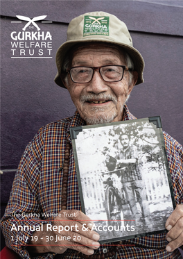 The Gurkha Welfare Trust Annual Report & Accounts 1 July 19 - 30 June 20 CONTENTS