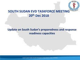 SOUTH SUDAN EVD TASKFORCE MEETING 20Th Dec 2018