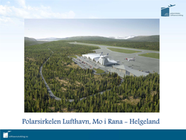 Polarsirkelen Lufthavn, Mo I Rana - Helgeland