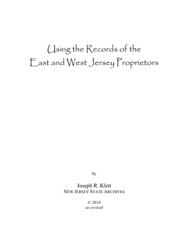Using the Records of the East and West Jersey Proprietors