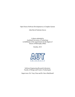 Open Source Software Development As a Complex System John David Nicholas Graves a Thesis Submitted to Auckland University Of