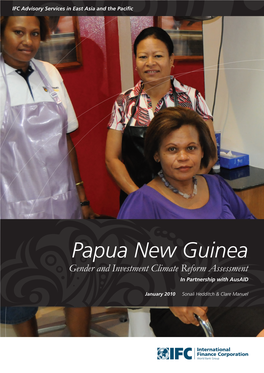 Papua New Guinea Gender and Investment Climate Reform Assessment in Partnership with Ausaid