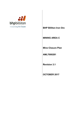 BHP Billiton Iron Ore MINING AREA C Mine Closure Plan AML7000281 Revision 3.1 OCTOBER 2017
