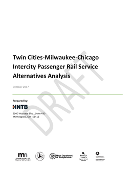 Twin Cities-Milwaukee-Chicago Intercity Passenger Rail Service Alternatives Analysis