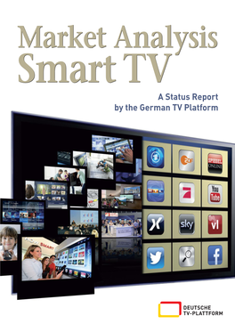 A Status Report by the German TV Platform Market Analysis Smart TV S T N E T