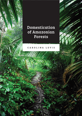 Domestication of Amazonian Forests