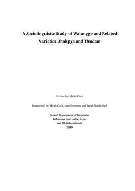 A Sociolinguistic Study of Walungge and Related Varieties Dhokpya and Thudam