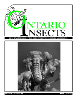 The Newsjournal of the Toronto Entomologists' Association Volume 9, Number 2 January 2004