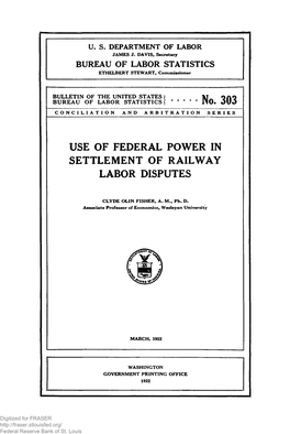 Use of Federal Power in Settlement of Railway Labor Disputes
