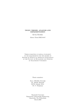 TWIXT: THEORY, ANALYSIS and IMPLEMENTATION Kevin Moesker