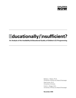 Educationally/Insufficient? an Analysis of the Availability & Educational Quality of Children’S E/I Programming