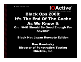 Black Ops 2008: It's the End of the Cache As We Know It