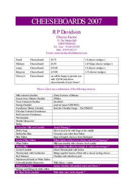 CHEESEBOARDS 2007 R P Davidson Cheese Factor 31, the Market Hall CHESTERFIELD Tel