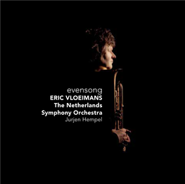 Evensong Eric Vloeimans the Netherlands Symphony Orchestra Jurjen Hempel