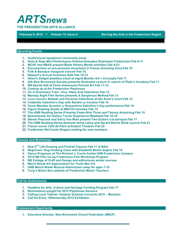 Artsnews the FREDERICTON ARTS ALLIANCE February 9, 2012  Volume 13, Issue 5 Serving the Arts in the Fredericton Region