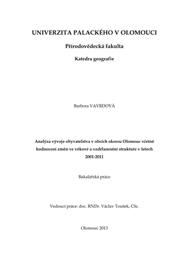 VĚKOVÉ SLOŽENÍ Okresu Olomouc V Letech 2001 a 2011