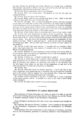 CARLOS BRINGUIER the Testimony of Carlos Bringuier Was Taken on April 7-8, 1964, at the Old Civil Courts Building, Royal and Conti Streets, New Orleans, La., by Mr