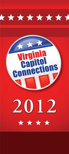 Virginia Capitol Connections, 2Nd Edition 2012 Volume 26—Copyright ©2012 David L