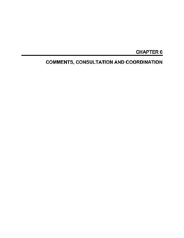 Chapter 6 Comments, Consultation and Coordination