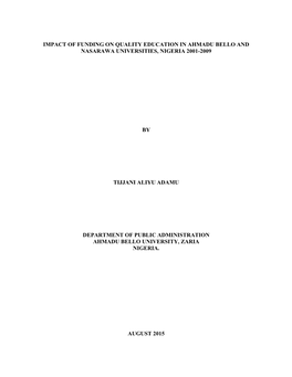 Impact of Funding on Quality Education in Ahmadu Bello and Nasarawa Universities, Nigeria 2001-2009 by Tijjani Aliyu Adamu Depar