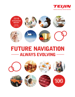 FUTURE NAVIGATION ALWAYS EVOLVING the Keystones of the Teijin Group