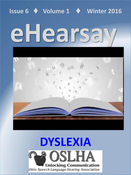 DYSLEXIA Ehearsay: Electronic Journal of the Ohio Speech-Language Hearing Association